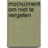 Mo(nu)ment om niet te vergeten