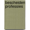 Bescheiden professies door Margo Trappenburg