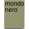 Mondo Nero by Yolanda Halmans
