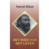 Het doel van het leven door Inayat Khan