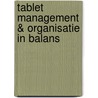 Tablet management & organisatie in balans door Tom van Vlimmeren