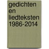 Gedichten en liedteksten 1986-2014 by Nicolaas Marius