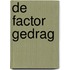 De factor gedrag