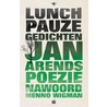 Lunchpauzegedichten by Jan Arends