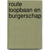 Route loopbaan en burgerschap door Onbekend