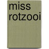 Miss Rotzooi door Korneel Devillé