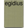 Egidius by Maria Stahlie