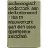 Archeologisch onderzoek aan de Kortenoord 110A te Nieuwerkerk aan den IJssel (gemeente Zuidplas).
