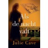 Als de nacht valt door Julie Cave