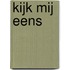Kijk mij eens