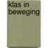 Klas in beweging