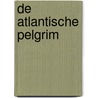De Atlantische pelgrim door Jaap Verheul