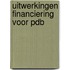 Uitwerkingen financiering voor PDB