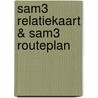 Sam3 relatiekaart & Sam3 routeplan door Marie Louise Wauters