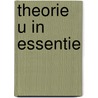 Theorie U in essentie door Edward de Boer