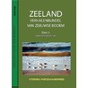 Zeeland Verhalenbundel van Zeeuwse bodem door Onbekend