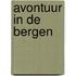 Avontuur in de bergen