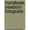 Handboek newborn fotografie by Brenda Olie