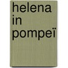 Helena in Pompeï by Johan Teirlinck