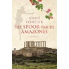Het spoor van de Amazones door Anne Fortier