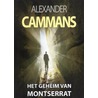 Het geheim van Montserrat by Alexander Cammans
