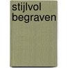 Stijlvol begraven by T.A.S.M. Panhuysen