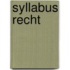 Syllabus recht by D. Sepmeijer