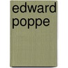 Edward Poppe door Onbekend