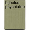 Bijbelse Psychiatrie by Ronald van Assen