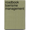 Roadbook toerisme management door Eric Van Cauwenberge