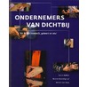 Ondernemers van dichtbij door Sylvia Bakker