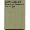 KNGF-standaard Beweeginterventie Oncologie door Nathalie Kool