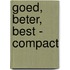 Goed, beter, best - compact