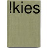 !Kies door Petra van der Pool
