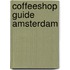 Coffeeshop guide Amsterdam