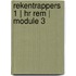 RekenTrappers 1 | HR Rem | module 3