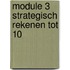 module 3 strategisch rekenen tot 10