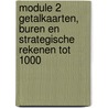 module 2 Getalkaarten, buren en strategische rekenen tot 1000 door Anny Cooreman