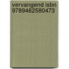 Vervangend ISBN 9789462580473 door Rob Meens