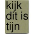 Kijk dit is Tijn