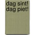 Dag Sint! Dag Piet!