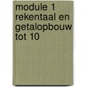module 1 rekentaal en getalopbouw tot 10 door Anny Cooreman