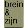 Brein & Zijn by Marije van Beilen