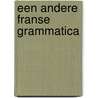 Een andere Franse grammatica door Willem Hylkema