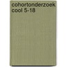 Cohortonderzoek COOL 5-18 door J. Keuning