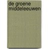 De groene middeleeuwen by Unknown