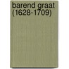 Barend Graat (1628-1709) door Margreet van der Hut