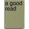 A good read door Annette ten Brug