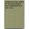 Nederland Maxi editie en Duizend dingen over Nederland (set van 3 ex) door Jesse Goossens