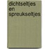 Dichtseltjes en Spreukseltjes